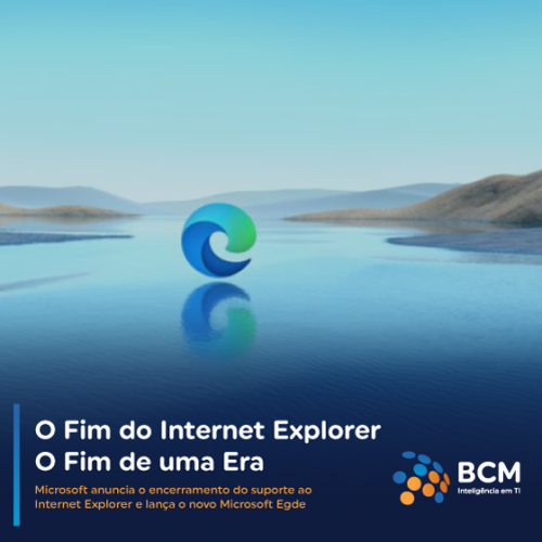 Fim do suporte do Internet Explorer - O Fim de uma Era